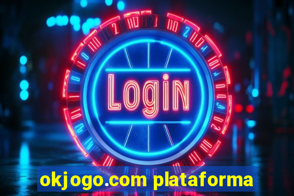 okjogo.com plataforma